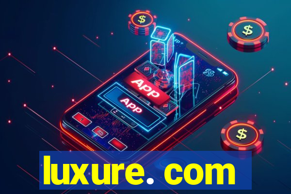 luxure. com